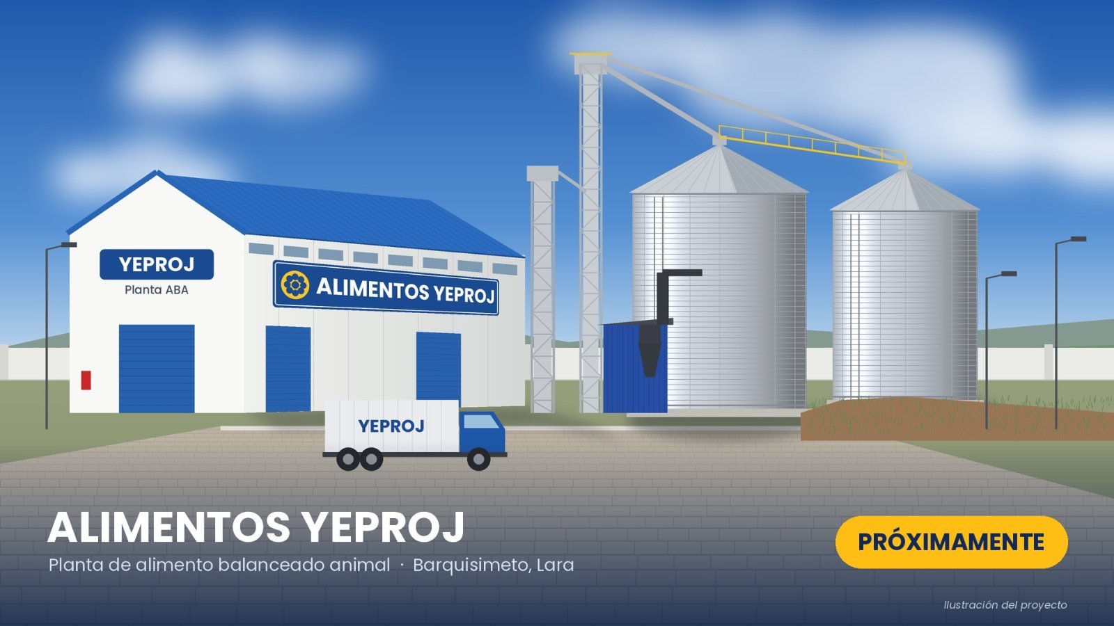 Ilustración del proyecto: planta Alimentos YEPROJ en Barquisimeto, Lara, con galpón, silos y camión de reparto